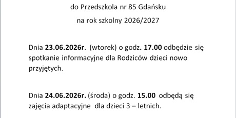 Powiększ grafikę: informacja-dla-rodzicow-nowo-przyjetych-dzieci-do-przedszkola-nr-85-na-rok-szkolny-2026-2027-696924.jpg